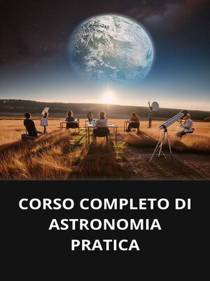 cover image of CORSO COMPLETO DI ASTRONOMIA PRATICA